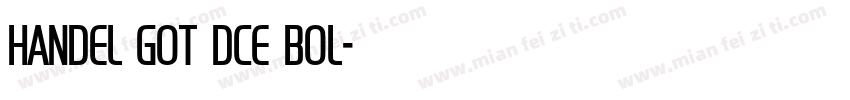 Handel Got DCE Bol字体转换